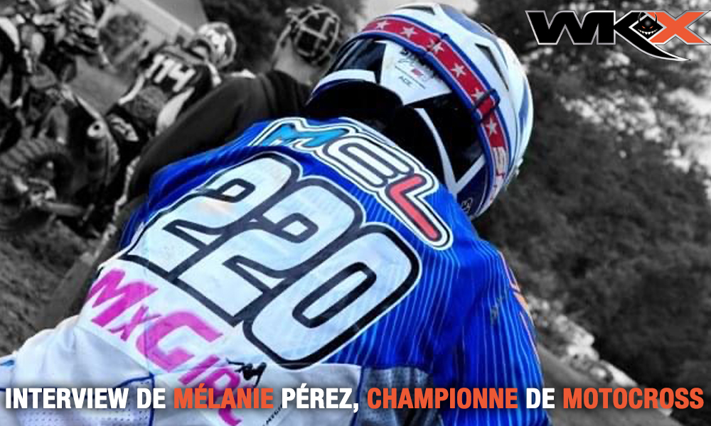 Interview de Mélanie Pérez, notre championne de motocross